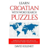 Createspace Independent Publishing Platform Learn Croatian with Word Search Puzzles: Learn Croatian Language Vocabulary with Challenging Word Find Puzzles for All Ages | David Solenky