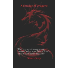 Createspace Independent Publishing Platform Lineage of Dragons | Steve Gray egyéb könyv