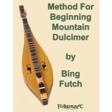Createspace Independent Publishing Platform Method For Beginning Mountain Dulcimer | Bing Futch egyéb könyv