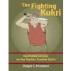 Createspace Independent Publishing Platform The Fighting Kukri: Illustrated Lessons on the Gurkha Combat Knife | Dwight C McLemore