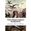 Createspace Independent Publishing Platform The Swiss Family Robinson | Johann David Wyss