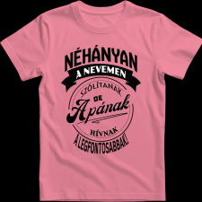 Createyou A legfontosabbak apának hívnak - Férfi - Pink - S férfi póló