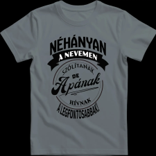 Createyou A legfontosabbak apának hívnak - Férfi - Szürke - M férfi póló