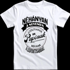 Createyou A legfontosabbak papónak hívnak - Férfi - Fehér - 3XL