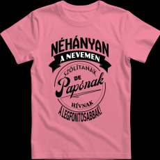 Createyou A legfontosabbak papónak hívnak - Férfi - Pink - 2XL