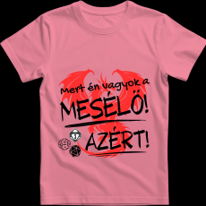Createyou D&D Mert én vagyok a mesélő - Férfi - Pink - 3XL