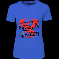Createyou D&D Mert én vagyok a mesélő - Női - Királykék - 2XL