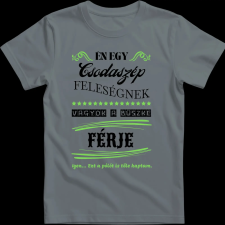 Createyou Feleségére büszke férj - Férfi - Szürke - L férfi póló