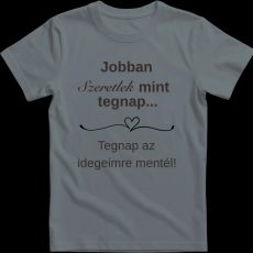 Createyou Jobban szeretlek... - Férfi - Szürke - 3XL