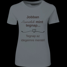 Createyou Jobban szeretlek... - Női - Szürke - 2XL