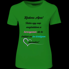 Createyou Kedves Apa! - Női - Zöld - 2XL női póló