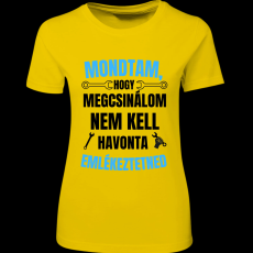 Createyou Mondtam, hogy megcsinálom... - Női - Sárga - M