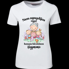 Createyou Nem nyugdíjas... nagymama - Női - Fehér - 2XL női póló