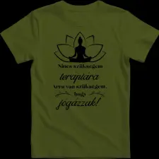 Createyou Nincs szükségem... jógázzak - Gyermek , Sötétzöld , L gyerek póló