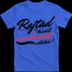 Createyou Rajtad kívül mindenkit utálok - Férfi - Királykék - 3XL