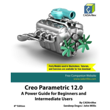  Creo Parametric 12.0 – John Willis,Sandeep Dogra idegen nyelvű könyv