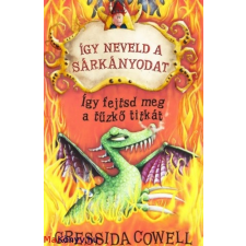 Cressida Cowell Így neveld a sárkányodat 5. - Így fejtsd meg a tűzkő titkát ajándékkönyv