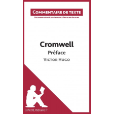  Cromwell de Victor Hugo - Préface – Laurence Tricoche-Rauline,lePetitLittéraire. fr idegen nyelvű könyv