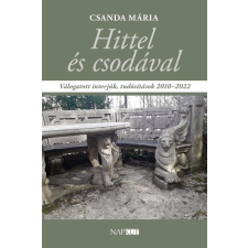 Csanda Mária - Hittel és csodával egyéb könyv