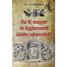 Csánki Dezső Az új magyar és úgynevezett közös czímerekről társadalom- és humántudomány