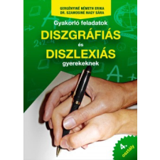 Csbook Kiadó Gyakorló feladatok diszgráfiás és diszlexiás gyerekeknek 4. osztály tankönyv