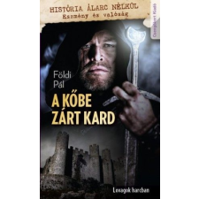 Csengőkert Kft. A kőbe zárt kard regény