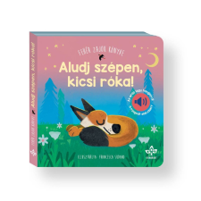 Csengőkert Kft. Aludj szépen, kicsi róka! – Fehér zajok könyve az erdő lágy hangjaival a nyugodt elalvásért gyermek- és ifjúsági könyv