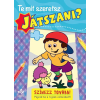 Csengőkert Kft. Bogos Katalin - Te mit szeretsz játszani?
