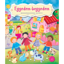 Csengőkert Kft. Egyedem-begyedem - Mondókázzunk együtt! gyermek- és ifjúsági könyv
