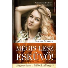 Csengőkert Kft. Mégis lesz esküvő! regény