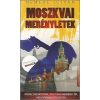 Csengőkert Kft. Nemere István - Moszkvai merényletek