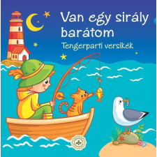 Csengőkert Kft. Van egy sirály barátom – Vízparti versikék gyermek- és ifjúsági könyv