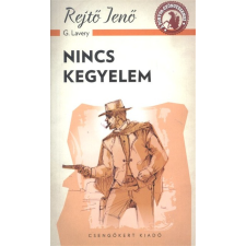 Csengőkert Kiadó Nincs kegyelem /A ponyva gyöngyszemei irodalom