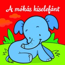 Csengőkert Könyvkiadó A mókás kiselefánt - Állati kalandok - Szivacskönyv gyermek- és ifjúsági könyv