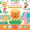 Csengőkert Könyvkiadó Csitt! Csendet kérek! - 5 állat hangjával