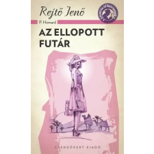 Csengőkert Könyvkiadó Rejtő Jenő: Az ellopott futár regény