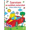 Csengőkert Könyvkiadó Szeretem az autókat, motorokat – Színezz, betűzz, játssz!