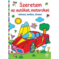 Csengőkert Könyvkiadó Szeretem az autókat, motorokat – Színezz, betűzz, játssz! gyermek- és ifjúsági könyv