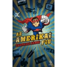 Csepregi János AZ AMERIKAI FIÚ - ÜKH 2013 irodalom