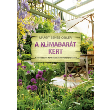 Cser Kiadó A klímabarát kert - Környezetünk természetes klímaberendezése életmód, egészség