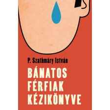 Cser Kiadó Bánatos férfiak kézikönyve regény