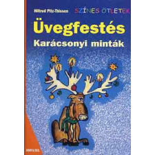 Cser Kiadó Üvegfestés - Karácsonyi minták (Színes ötletek) - Hiltrud Pitz-Thissen antikvárium - használt könyv