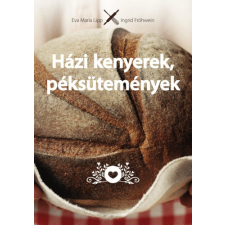 CSER KÖNYVKIADÓ ÉS KERESKEDELMI KFT Házi kenyerek, péksütemények gasztronómia