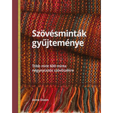 CSER KÖNYVKIADÓ ÉS KERESKEDELMI KFT Szövésminták gyűjteménye hobbi, szabadidő
