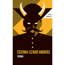 Cserna-Szabó András - Sömmi. - Helikon Zsebkönyvek 129. regény