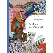 Csimota Könyvkiadó És akkor jött még egy! - Gibbon és Makákó 2. gyermek- és ifjúsági könyv