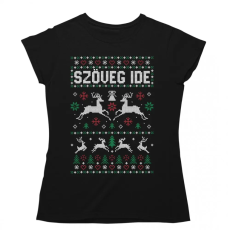  Csúnya Karácsonyi Női Pólók - Egyedi szöveggel