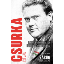 Csurka István - Néhány tanulmány egy életpálya megértéséhez társadalom- és humántudomány
