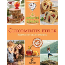 Cukormentes ételek - receptek egy tudatos étrendhez /A gyógyító szakács diabetikus termék