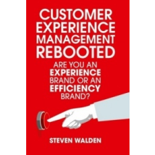 Customer Experience Management Rebooted – Steven Walden idegen nyelvű könyv